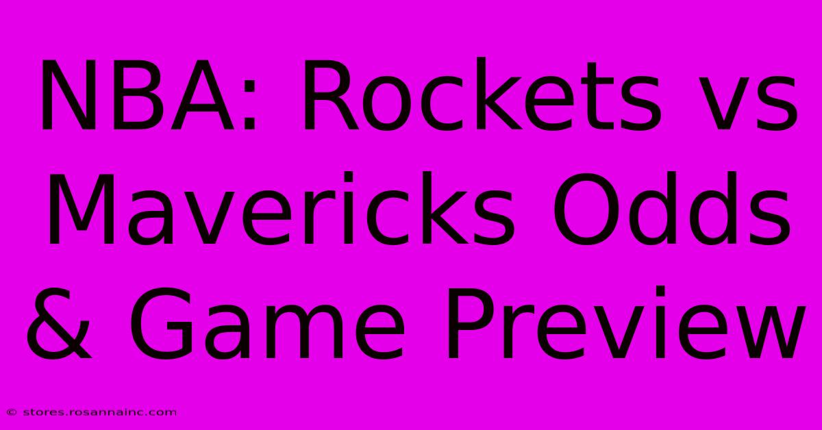 NBA: Rockets Vs Mavericks Odds & Game Preview