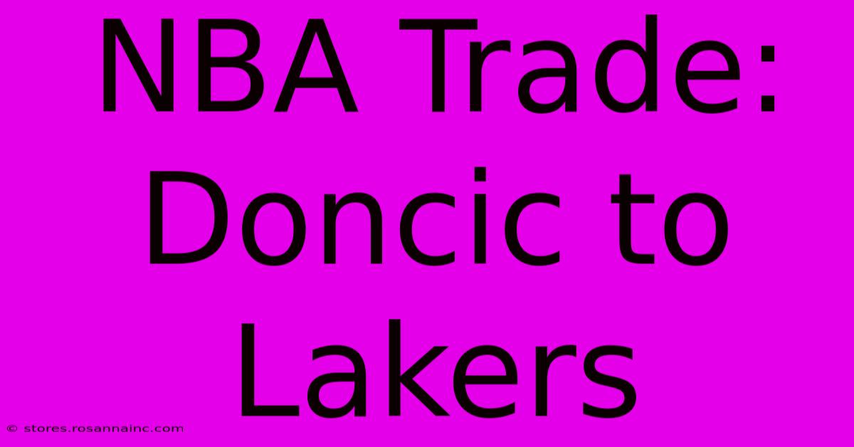 NBA Trade: Doncic To Lakers