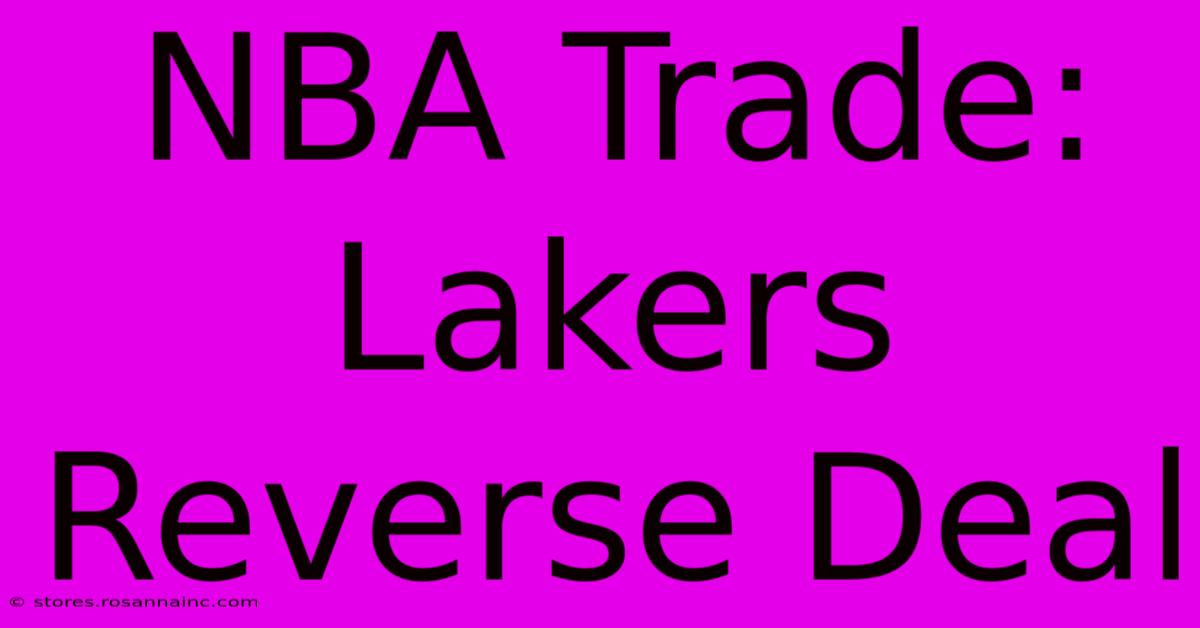 NBA Trade: Lakers Reverse Deal