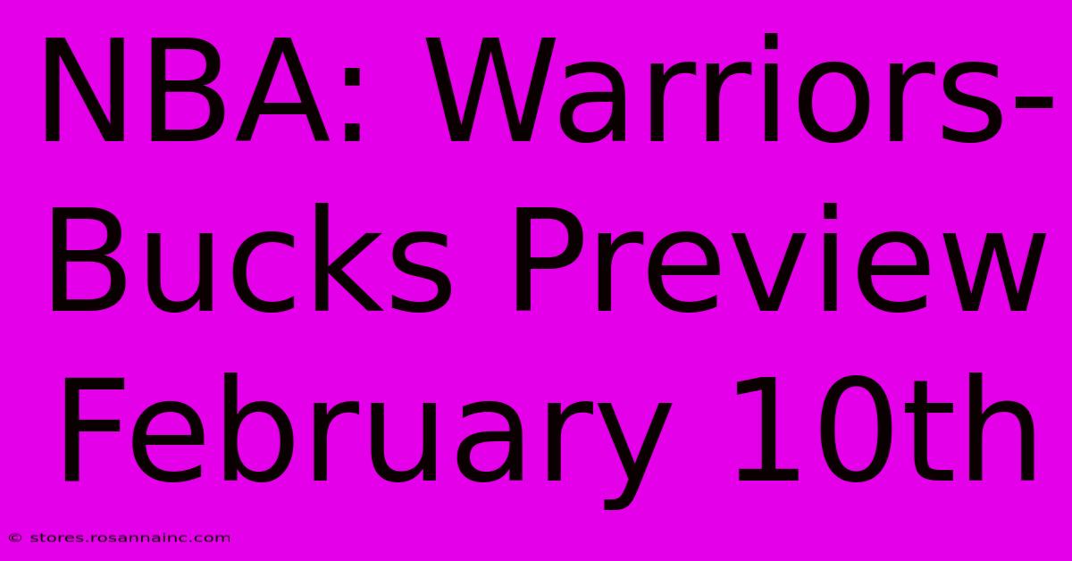 NBA: Warriors-Bucks Preview February 10th