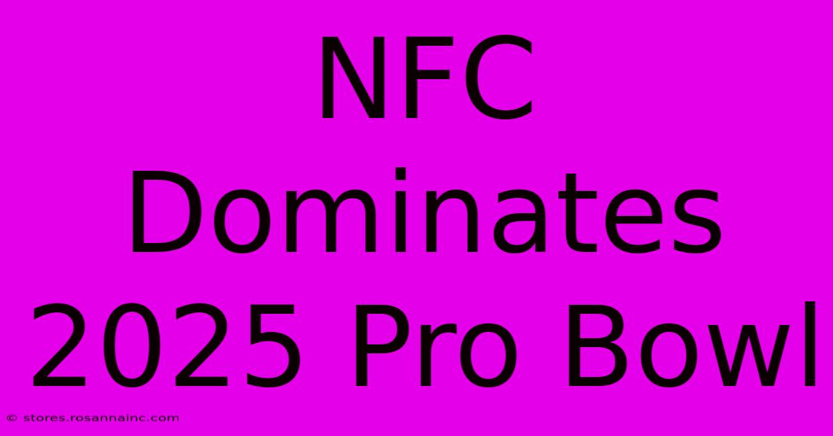 NFC Dominates 2025 Pro Bowl