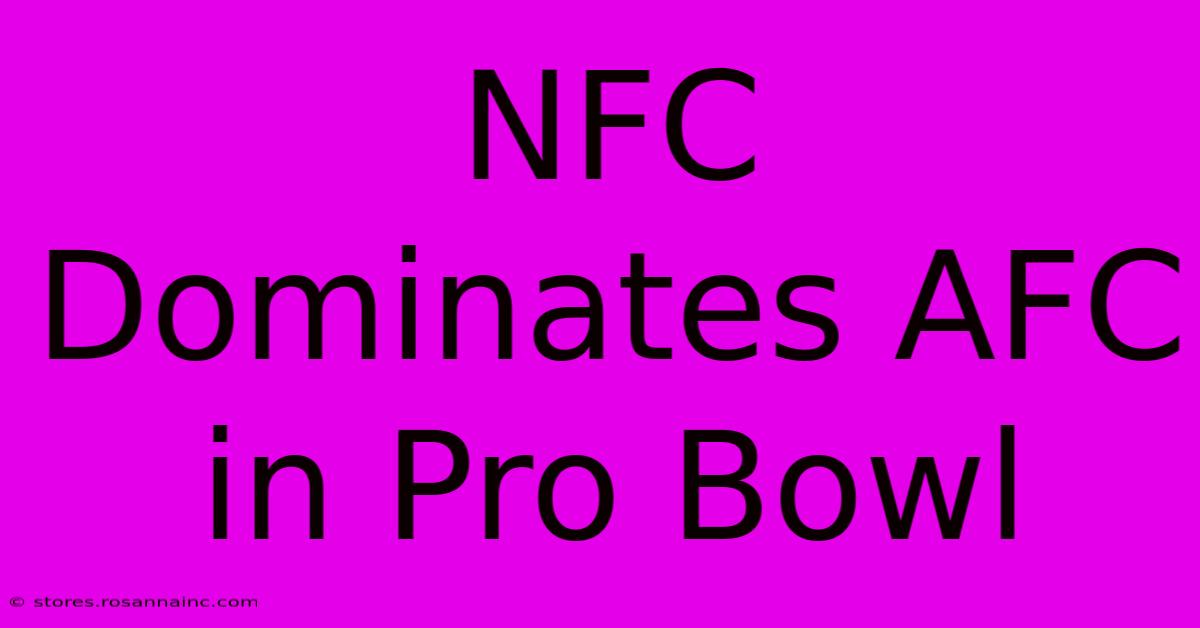 NFC Dominates AFC In Pro Bowl