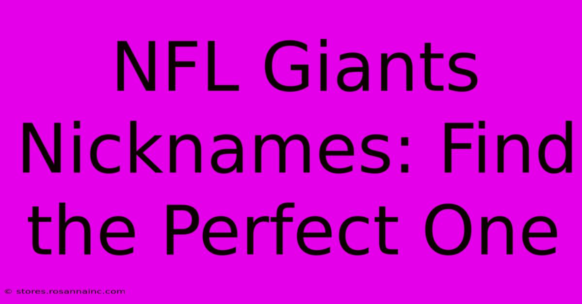 NFL Giants Nicknames: Find The Perfect One