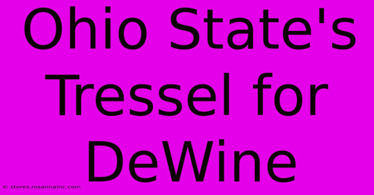 Ohio State's Tressel For DeWine