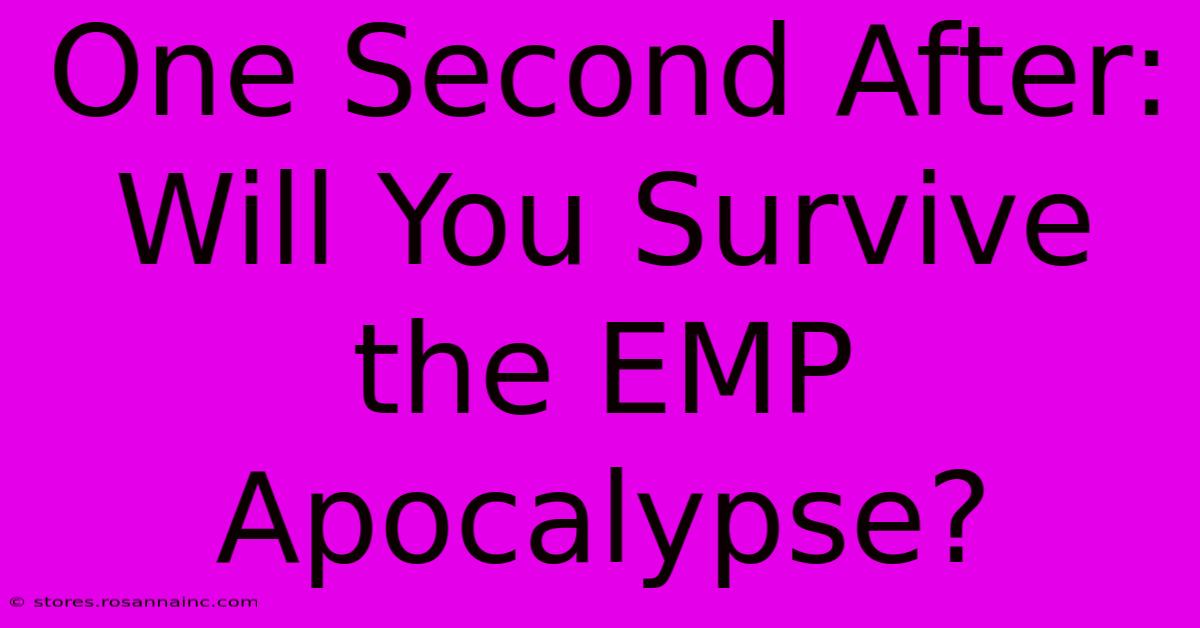 One Second After: Will You Survive The EMP Apocalypse?