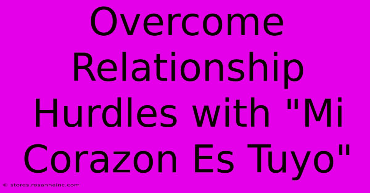 Overcome Relationship Hurdles With 