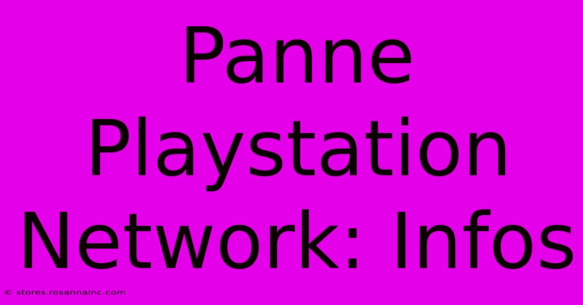 Panne Playstation Network: Infos