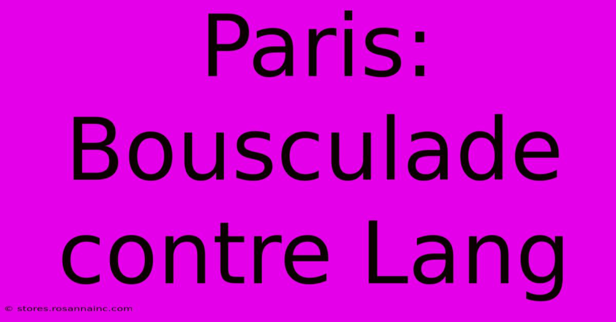 Paris:  Bousculade Contre Lang