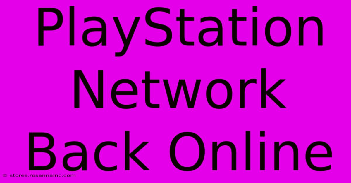 PlayStation Network Back Online