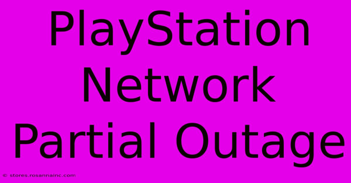 PlayStation Network Partial Outage