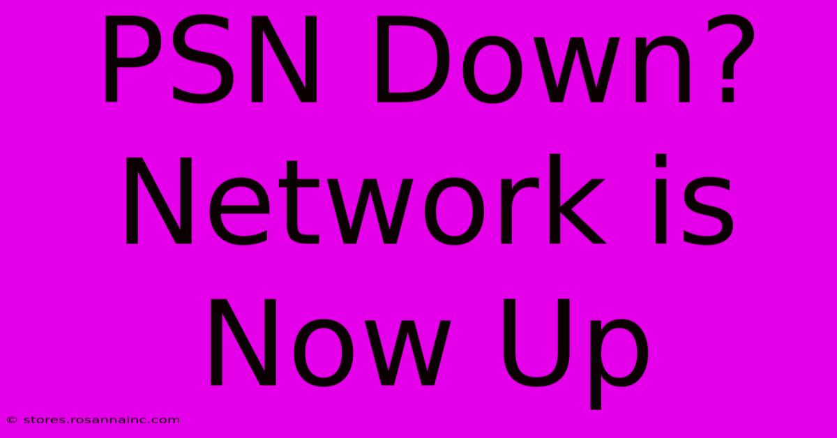 PSN Down? Network Is Now Up