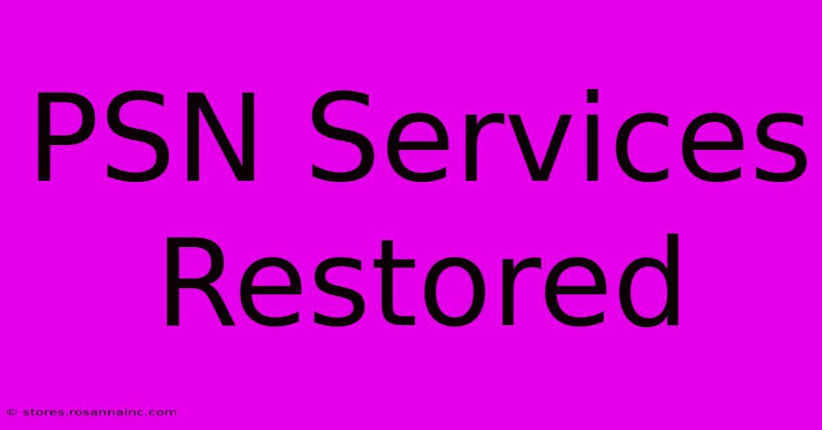 PSN Services Restored