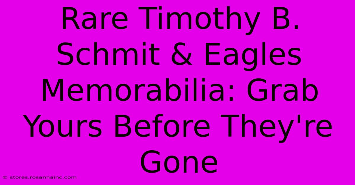 Rare Timothy B. Schmit & Eagles Memorabilia: Grab Yours Before They're Gone