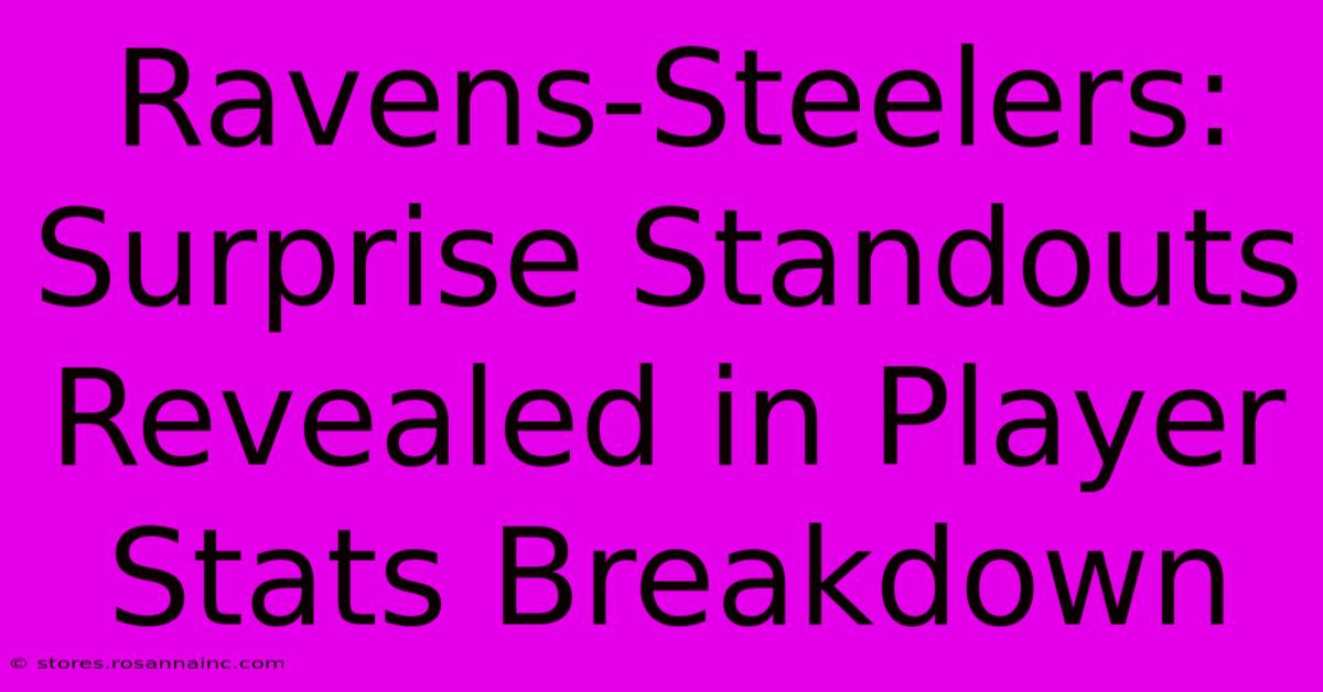 Ravens-Steelers:  Surprise Standouts Revealed In Player Stats Breakdown