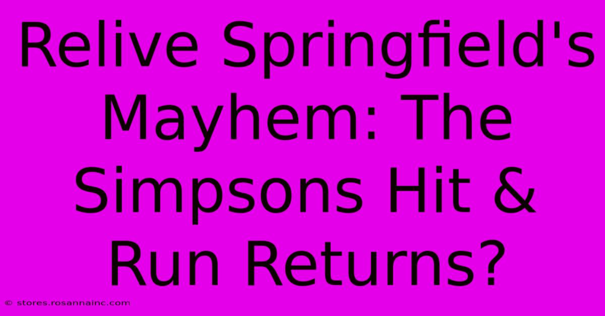 Relive Springfield's Mayhem: The Simpsons Hit & Run Returns?