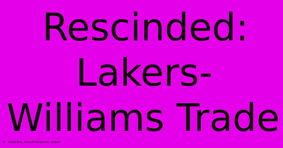 Rescinded: Lakers-Williams Trade