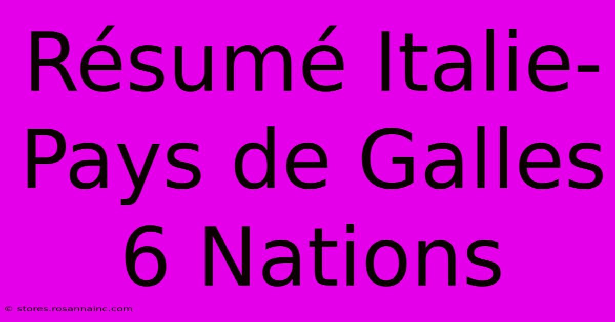 Résumé Italie-Pays De Galles 6 Nations