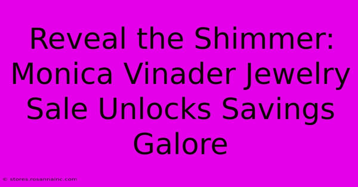 Reveal The Shimmer: Monica Vinader Jewelry Sale Unlocks Savings Galore