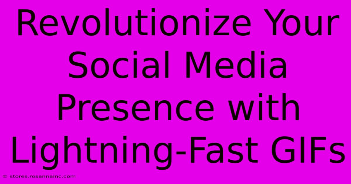 Revolutionize Your Social Media Presence With Lightning-Fast GIFs