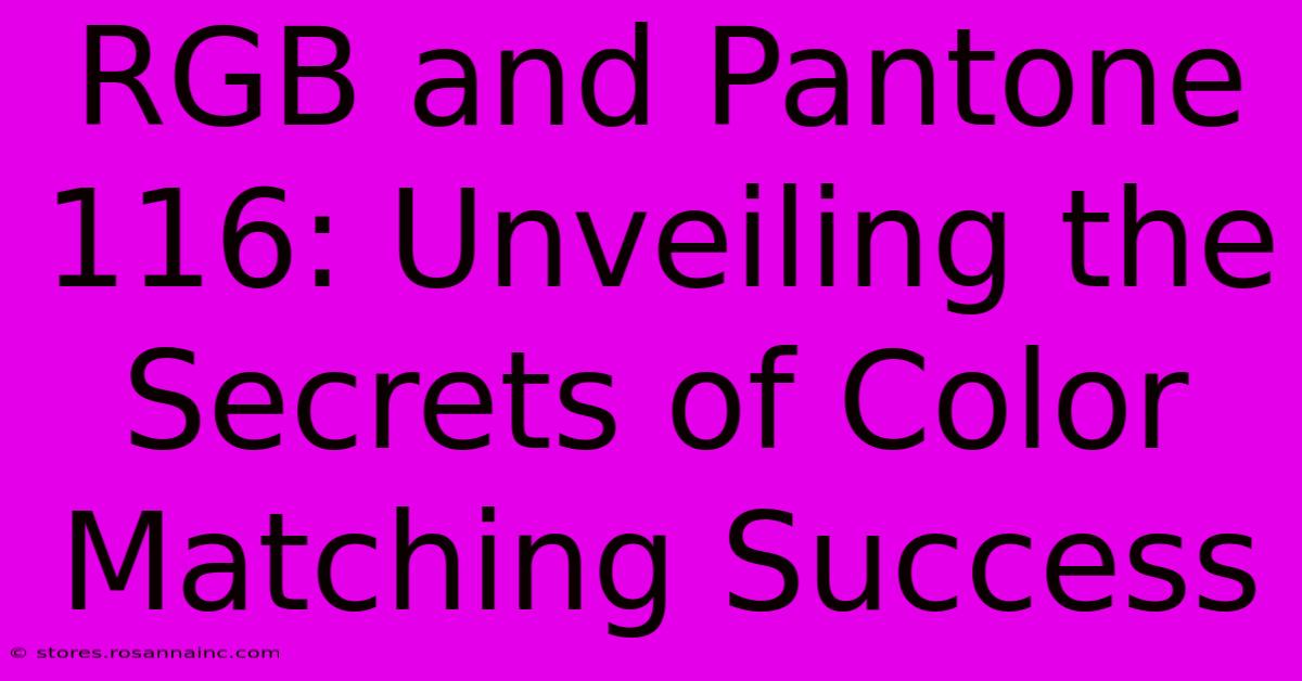 RGB And Pantone 116: Unveiling The Secrets Of Color Matching Success