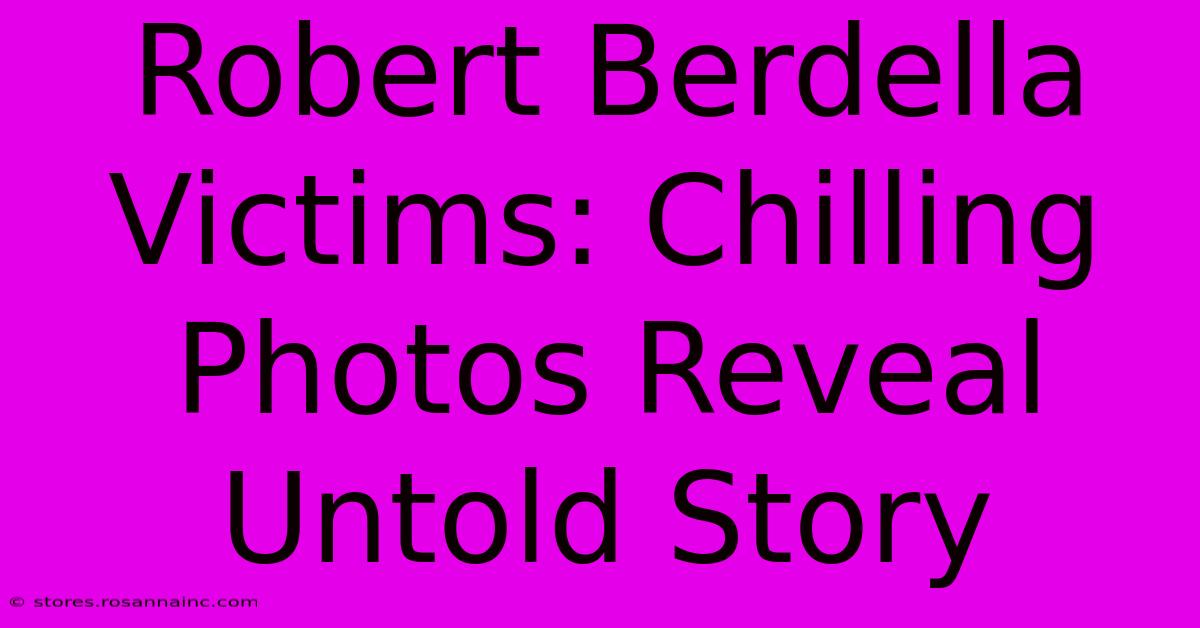 Robert Berdella Victims: Chilling Photos Reveal Untold Story