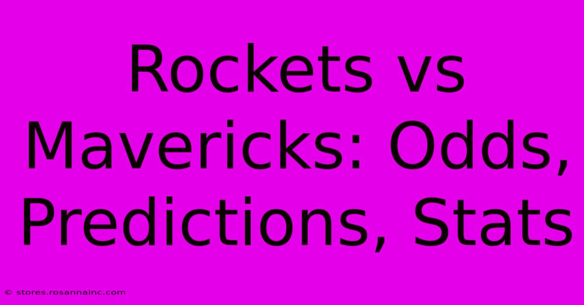 Rockets Vs Mavericks: Odds, Predictions, Stats