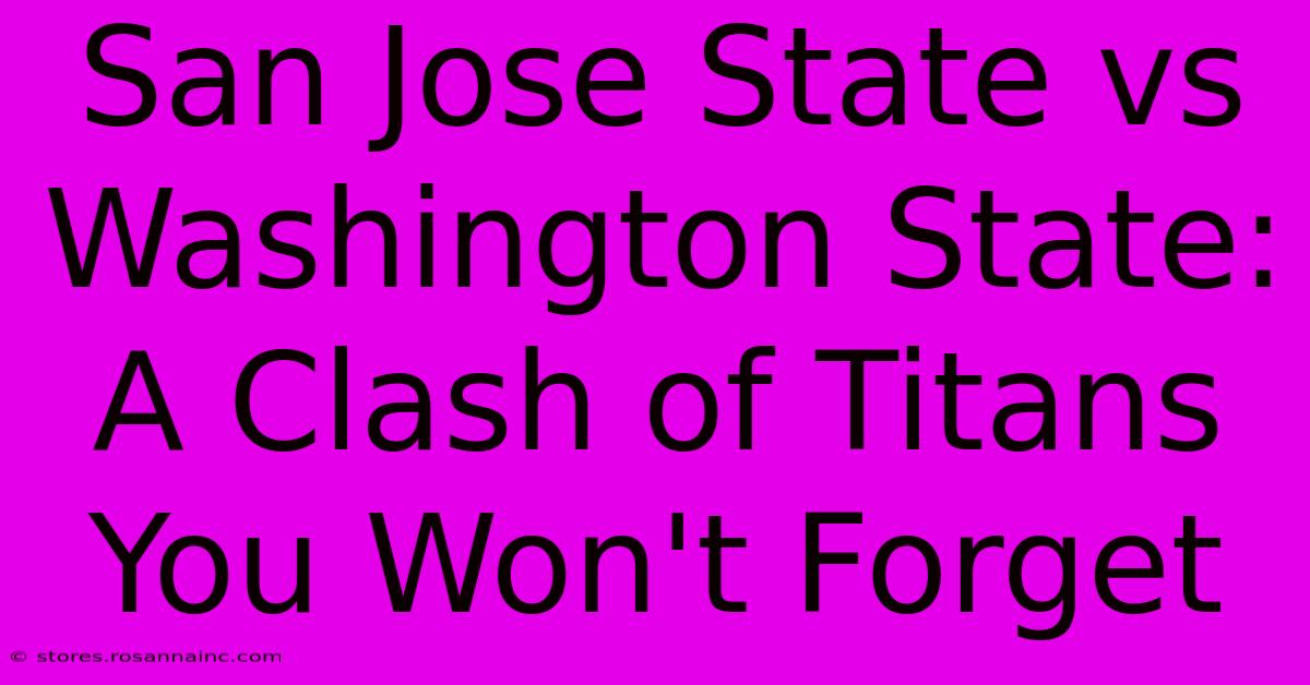 San Jose State Vs Washington State: A Clash Of Titans You Won't Forget