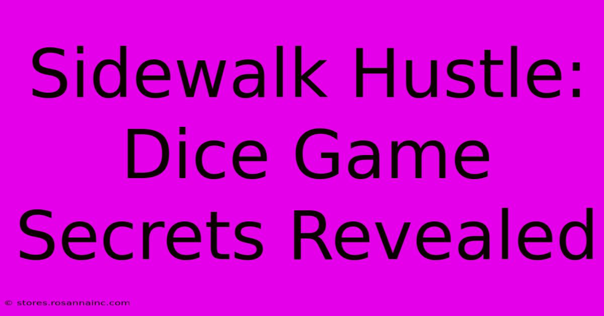 Sidewalk Hustle: Dice Game Secrets Revealed