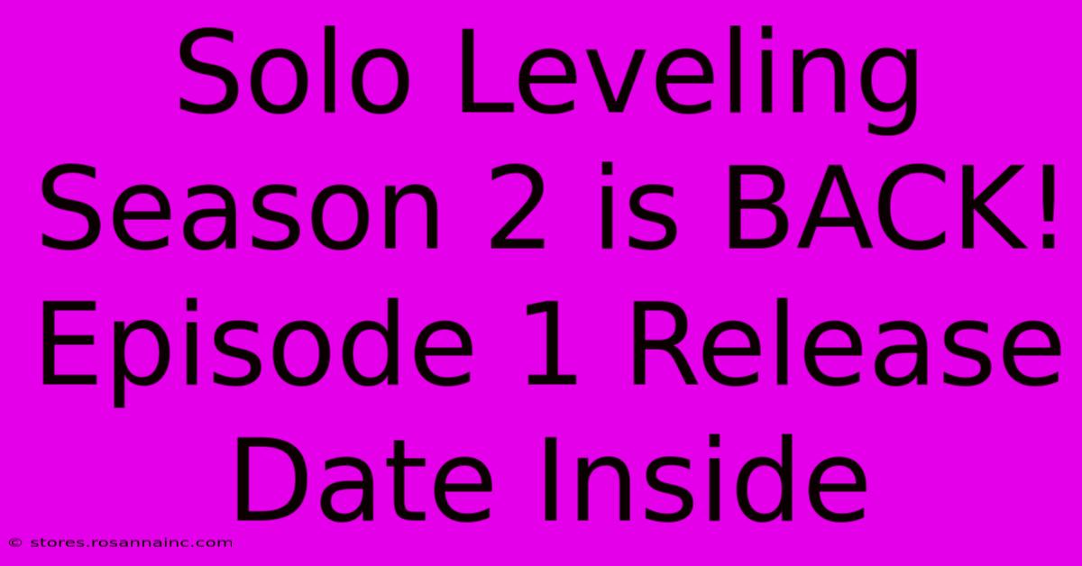 Solo Leveling Season 2 Is BACK! Episode 1 Release Date Inside