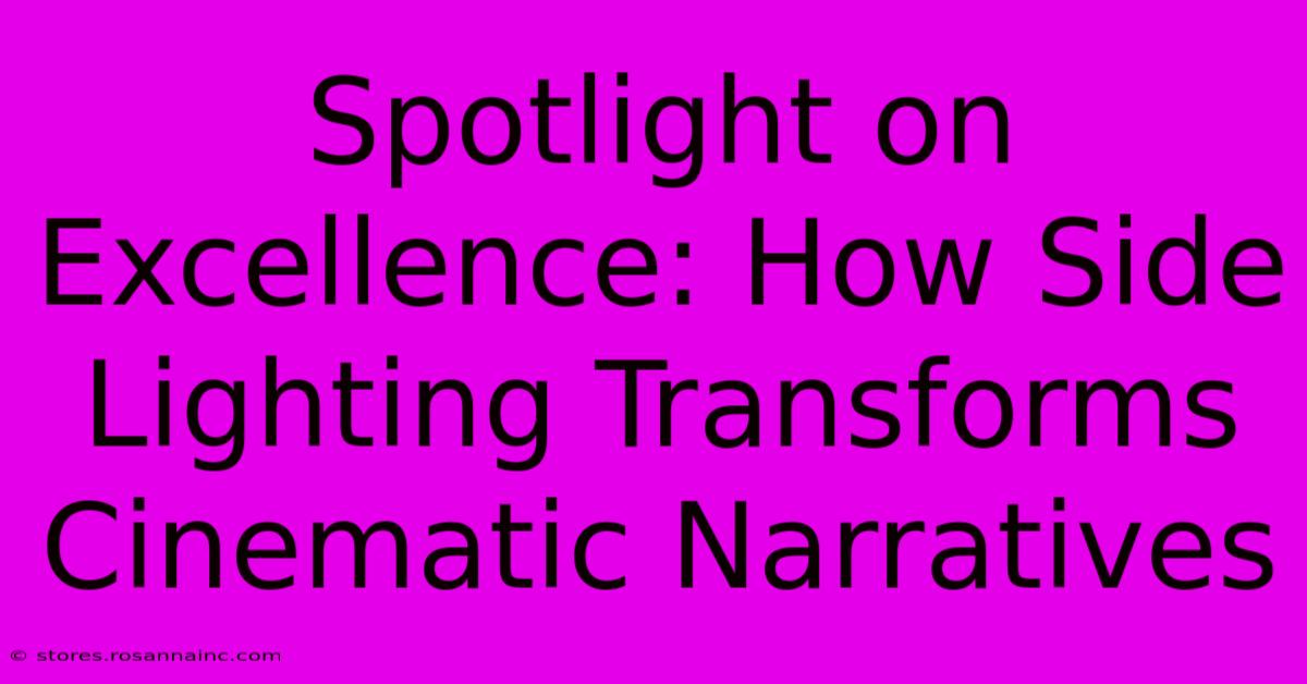 Spotlight On Excellence: How Side Lighting Transforms Cinematic Narratives