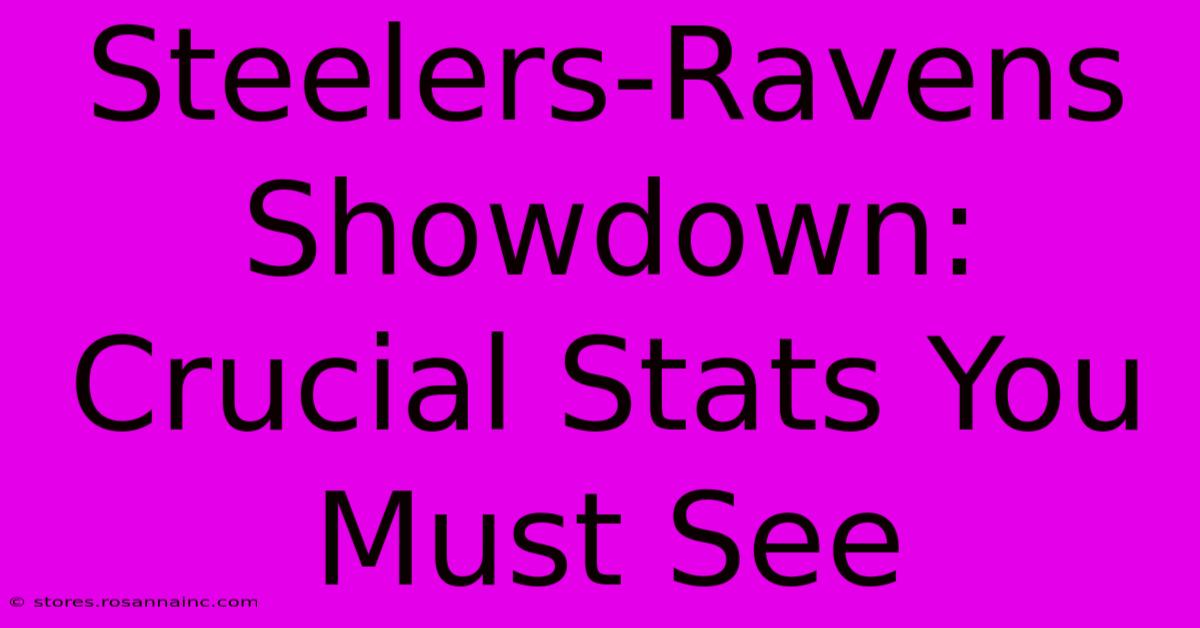 Steelers-Ravens Showdown: Crucial Stats You Must See