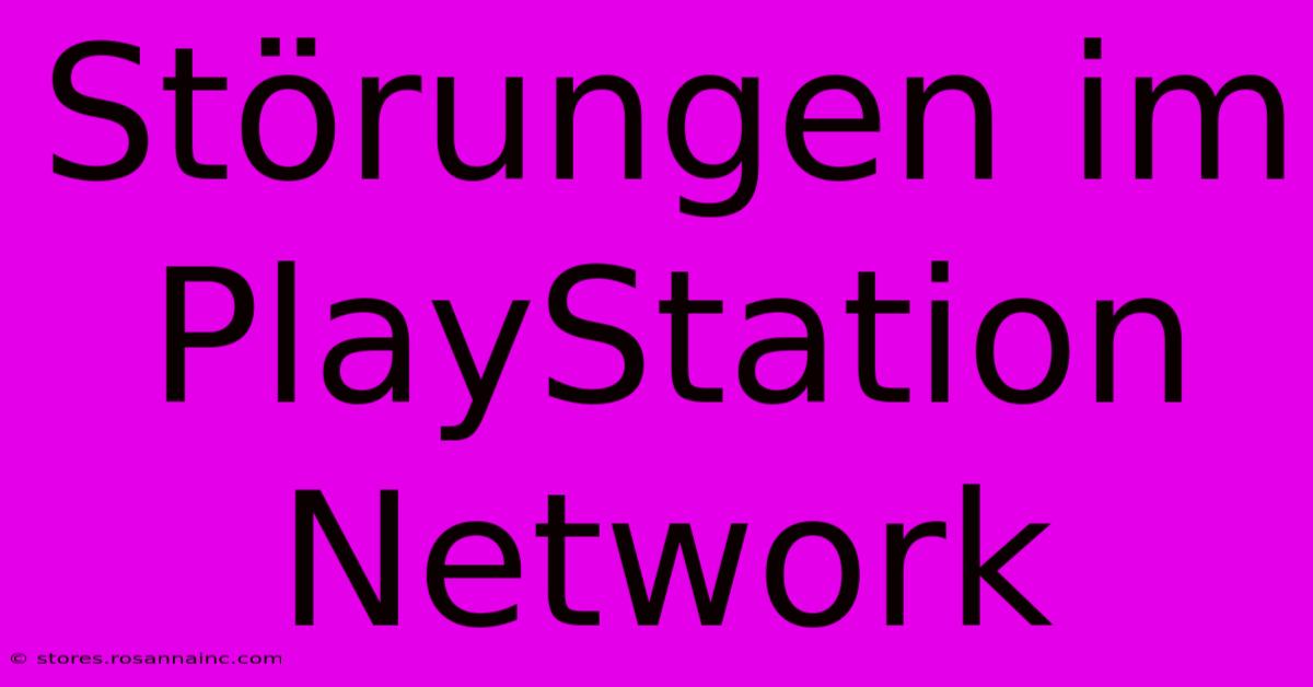 Störungen Im PlayStation Network