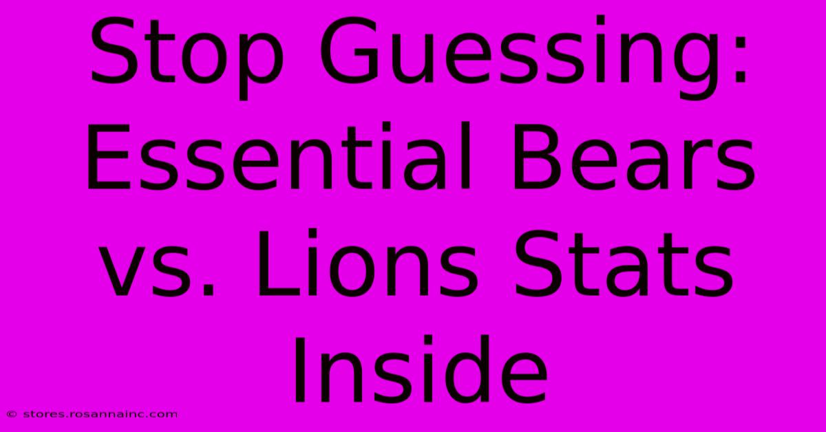 Stop Guessing:  Essential Bears Vs. Lions Stats Inside