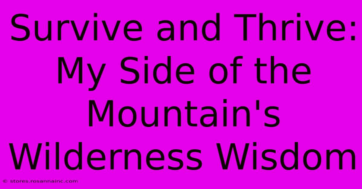 Survive And Thrive: My Side Of The Mountain's Wilderness Wisdom