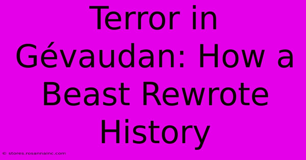 Terror In Gévaudan: How A Beast Rewrote History