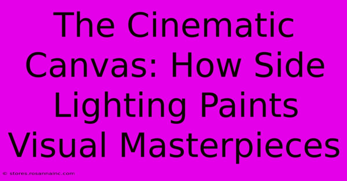 The Cinematic Canvas: How Side Lighting Paints Visual Masterpieces