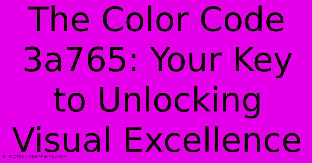 The Color Code 3a765: Your Key To Unlocking Visual Excellence