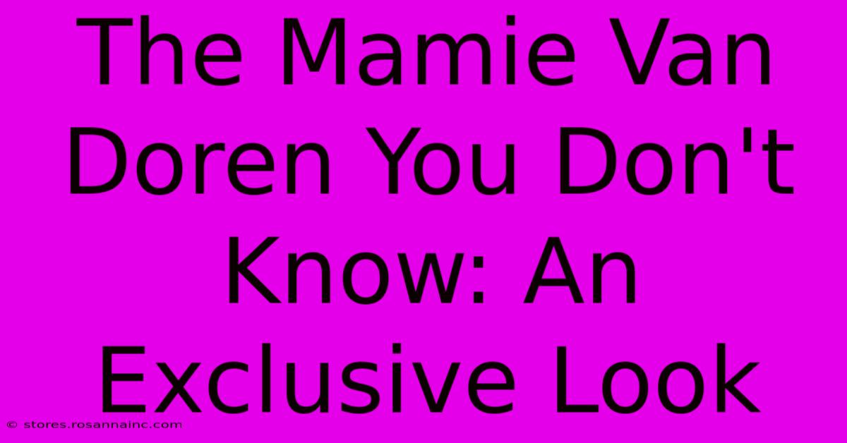 The Mamie Van Doren You Don't Know: An Exclusive Look