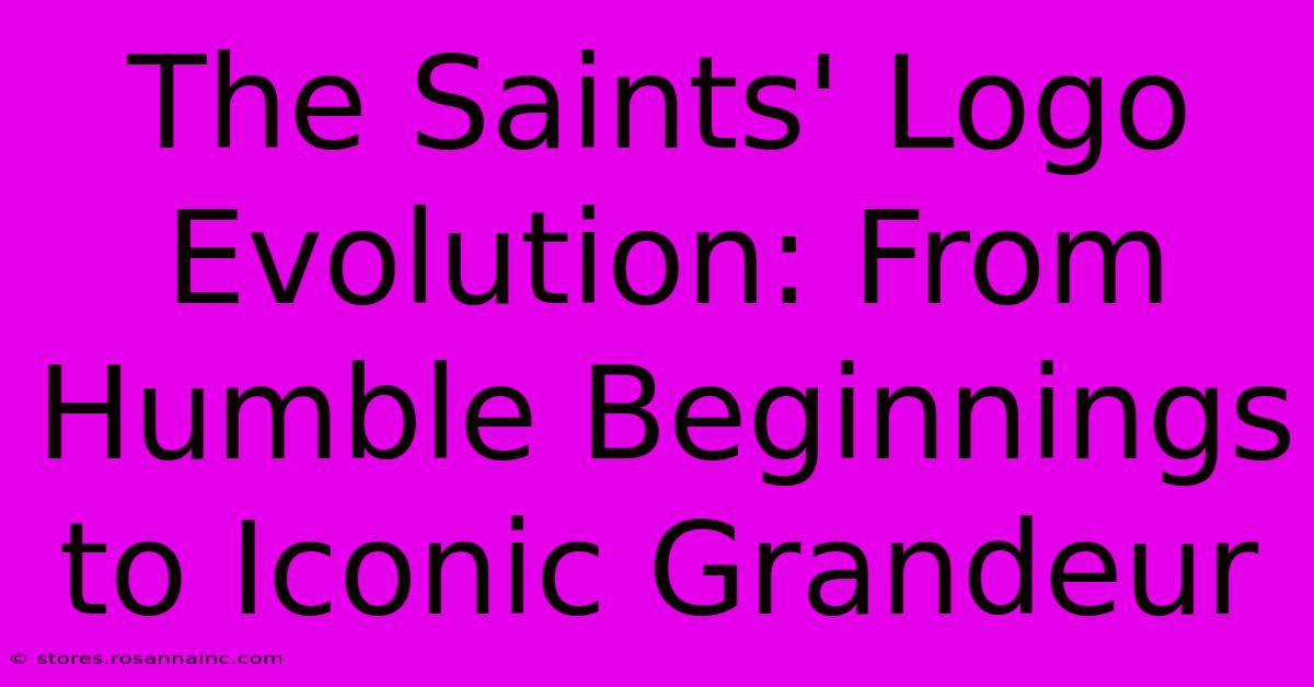 The Saints' Logo Evolution: From Humble Beginnings To Iconic Grandeur