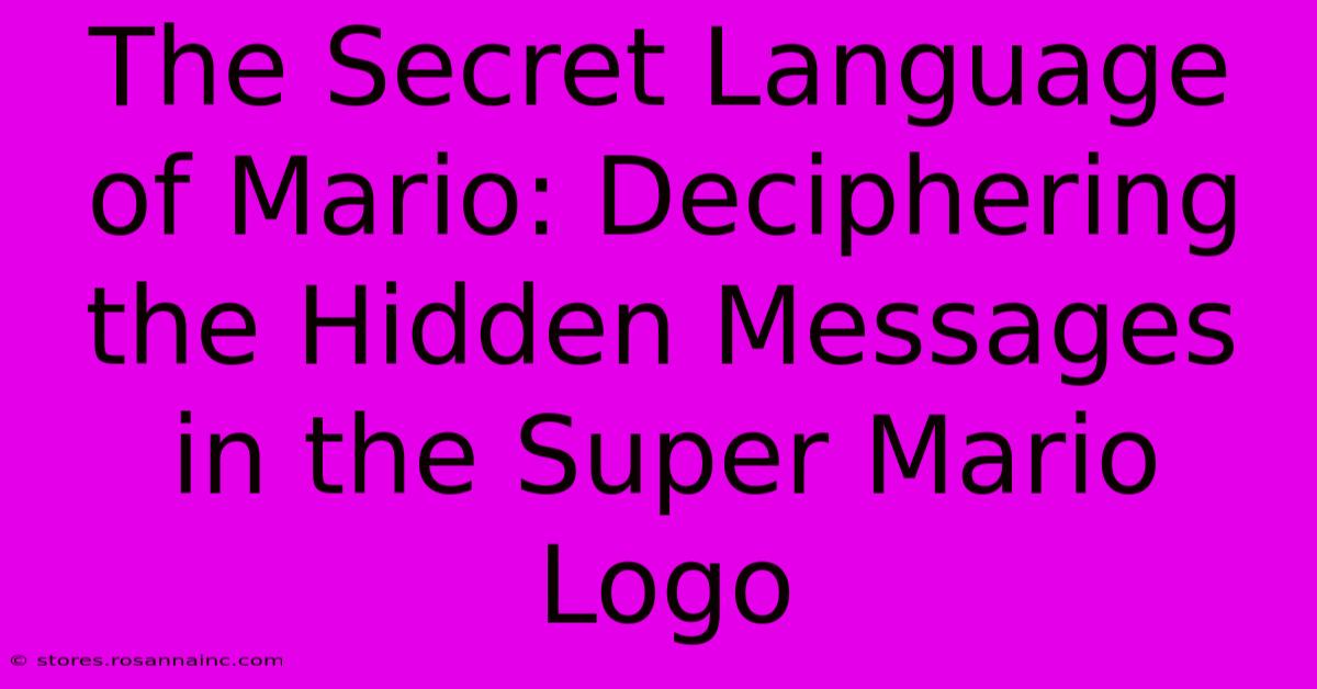 The Secret Language Of Mario: Deciphering The Hidden Messages In The Super Mario Logo