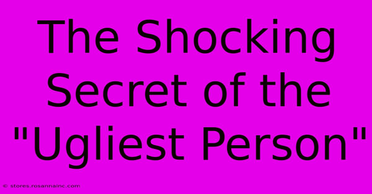 The Shocking Secret Of The 