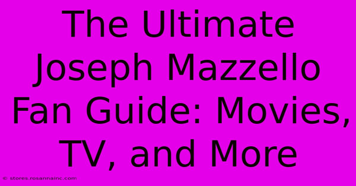 The Ultimate Joseph Mazzello Fan Guide: Movies, TV, And More