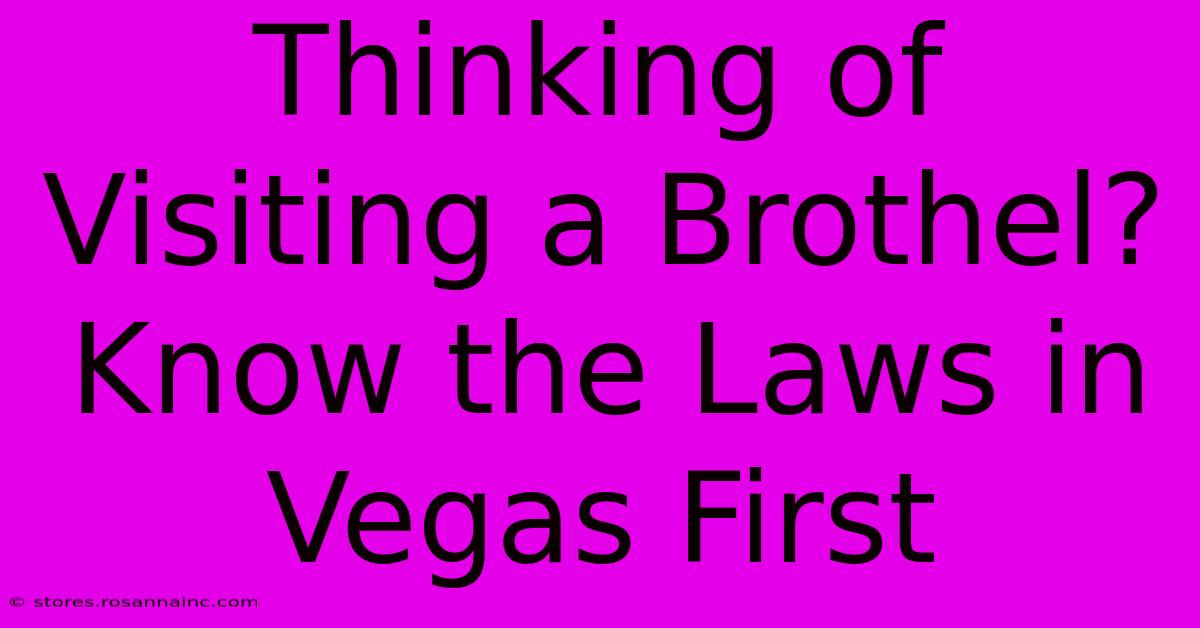 Thinking Of Visiting A Brothel? Know The Laws In Vegas First