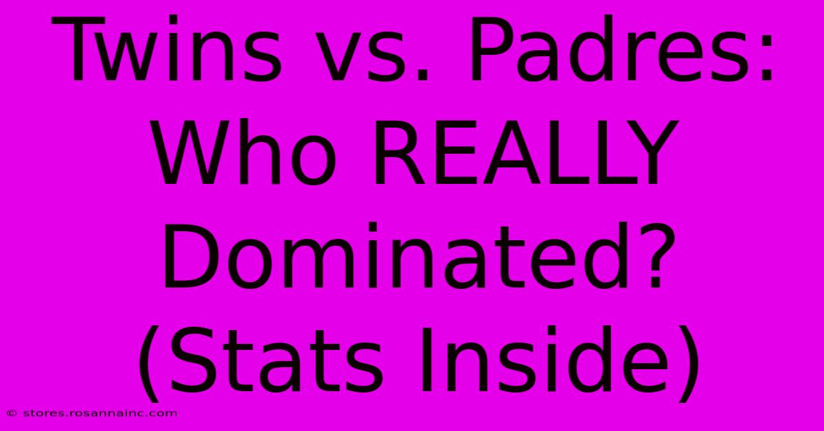 Twins Vs. Padres: Who REALLY Dominated? (Stats Inside)