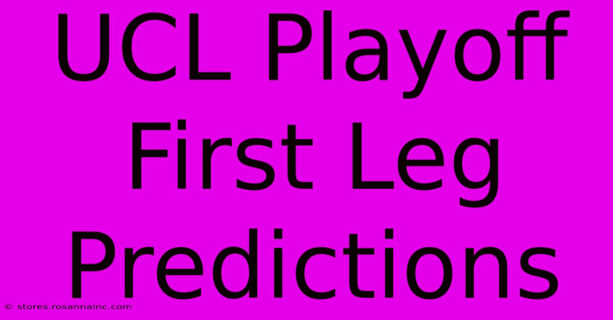 UCL Playoff First Leg Predictions