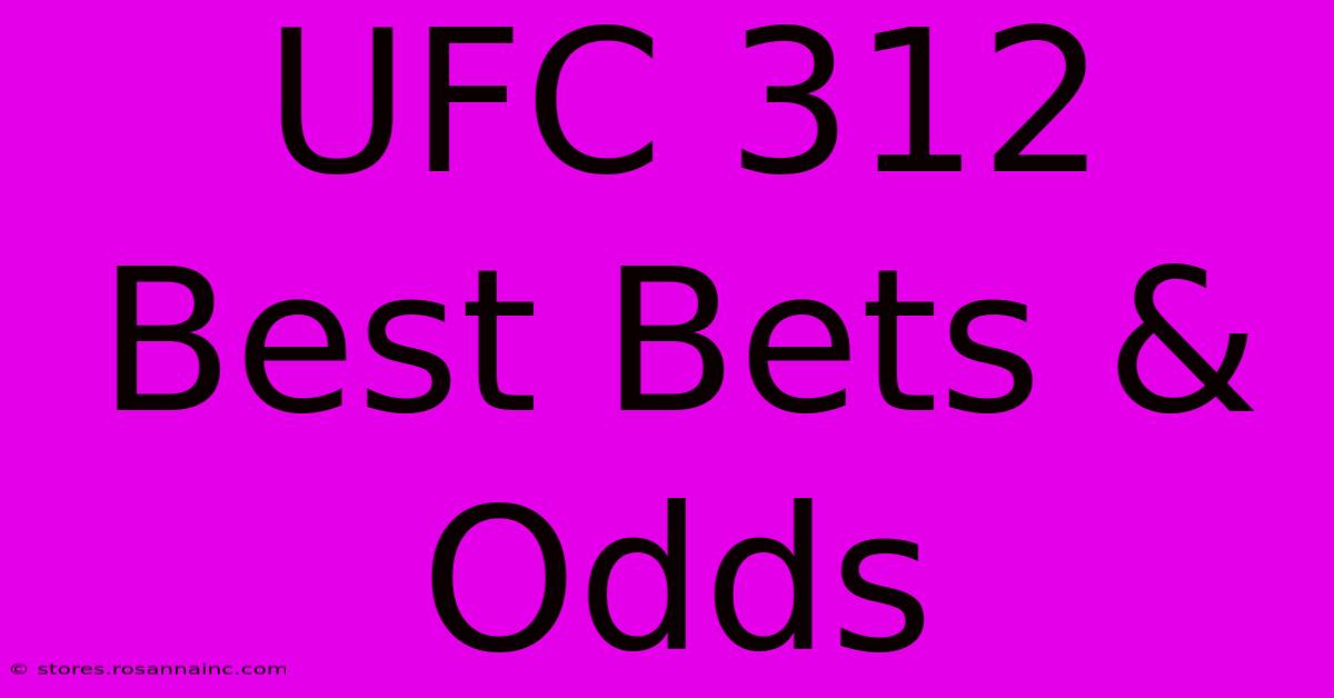 UFC 312 Best Bets & Odds