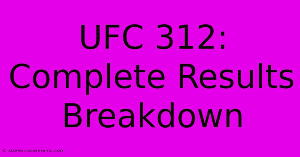 UFC 312: Complete Results Breakdown