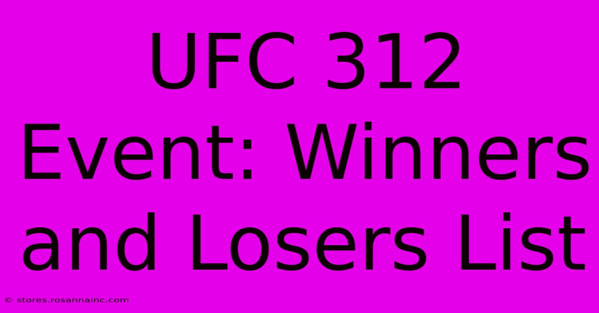 UFC 312 Event: Winners And Losers List