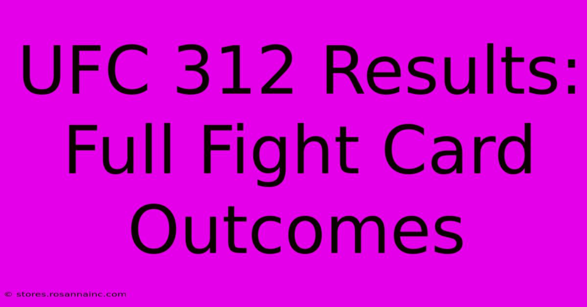 UFC 312 Results: Full Fight Card Outcomes