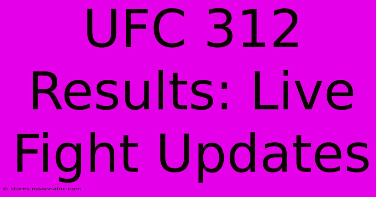 UFC 312 Results: Live Fight Updates